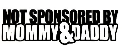 $2.95 • Buy Not Sponsored Vinyl Decal Sticker 14 Colors Fits Chevy Ford Honda Mazda VW JDM