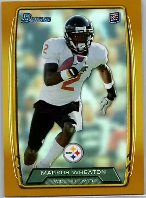 2013 Bowman #152 Markus Wheaton /399 Gold Parallel RC Pittsburgh Steelers • $1.99