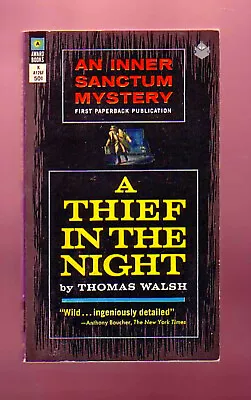 A THIEF IN THE NIGHT (Thomas Walsh/1st US Pb) • $15