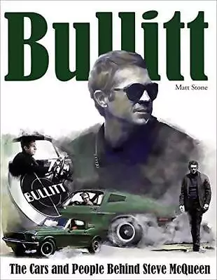 Bullitt: The Cars And People Behind Steve McQueen - Hardcover - GOOD • $19.21