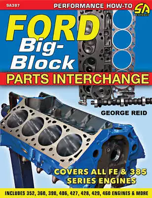 Ford Big Block Parts Interchange 352 360 392 406 427 428 429 460 Fe Mel 385 Book • $29.87