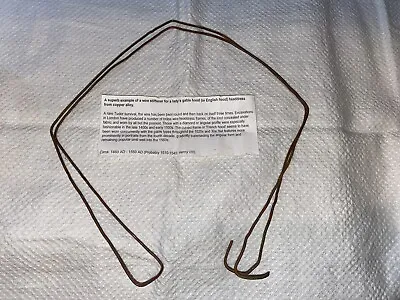 Tudor/ Post Medieval Antique Headdress Wire Stiffener (RARE!). • £425