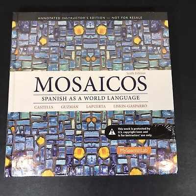 Mosaicos Spanish As A World Language 6th Ed Annotated Instructors Edition HC • $19.95