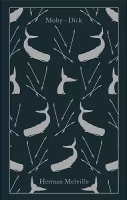 Moby-Dick: Or The Whale (A Penguin Classics Hardcover) - Hardcover - GOOD • $21.86