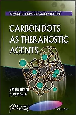 Carbon Dots As Theranostic Agents Advances In Nano • £141.15