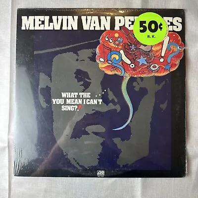 MELVIN VAN PEEBLES  What The You Mean ATLANTIC 1973 SOUL LP   RARE  STILL SEALED • $30.79
