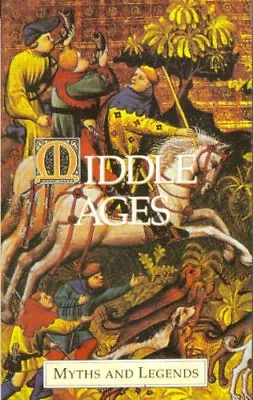 Middle Ages (Myths & Legends)-H A Guerber • £3.27