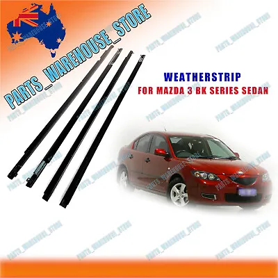 4PCS Outer Door Weather Window Rubber Seal For Mazda 3 BK Seires Sedan Only AU • $27.99