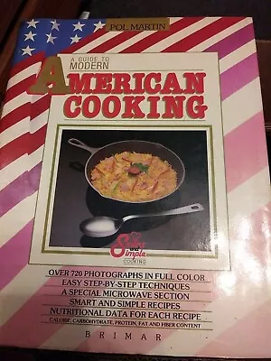 A Guide To Modern American Cooking By Pol Martin (1989 Hardcover) • $0.99