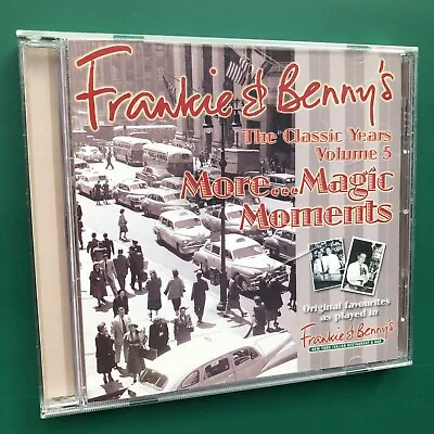£20 • Buy FRANKIE & BENNY'S - CLASSIC YEARS VOL. 5 (More Magic Moments) Jazz Pop Rock CD