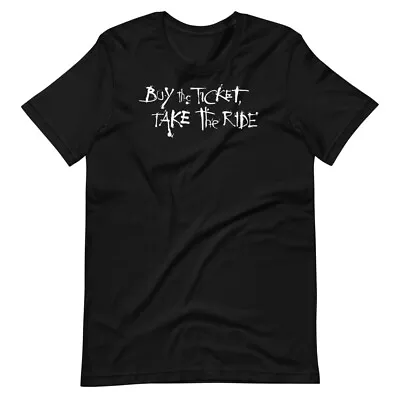 $27 • Buy Buy The Ticket Take The Ride Hunter S Thompson Quote Tee Shirt Unisex T-shirt