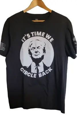 I Love My Freedom It's Time We Circle Back Trump Graphic T-Shirt Large Black • $9.99