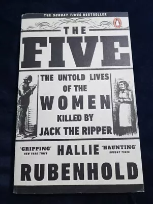 The Five: The Untold Lives Of The Women Killed By Jack The Ripper / Crime • £0.99