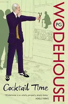 P.G. Wodehouse: Cocktail Time [2008] Paperback • £9.99