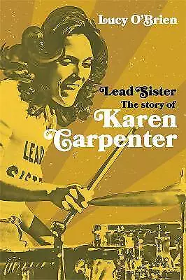 Lead Sister: The Story Of Karen Carpenter Lucy O' • £18.63
