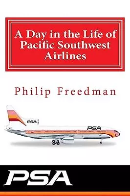 A Day In The Life Of Pacific Southwest Airlines • $14.76