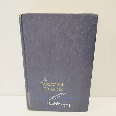 Vintage A Farewell To Arms By Ernest Hemingway 1957 Ex Library • $12.99