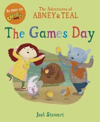 The Adventures Of Abney & Teal: The Games Day (The Adventures Of Abney And Teal) • £3.36