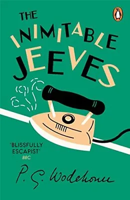The Inimitable Jeeves: (Jeeves & Wooster) By Wodehouse P.G. Paperback Book The • £3.49