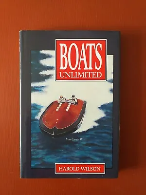 £29.99 • Buy Boats Unlimited Book By Harold Wilson With Signed Message By Harold Wilson