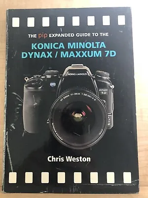 The PIP Expanded Guide To The Konica Minolta DynaxMaxxum 7D (PIP Expande - GOOD+ • $14.99