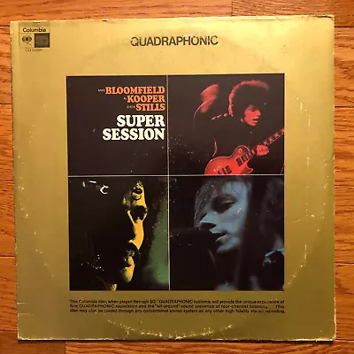 Bloomfield Kooper Stills - Super Session LP Columbia CQ 30991  1972 Quadraphonic • $24.99