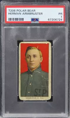 1909 T206 Polar Bear Herman Armbruster PSA 1 PR • $72.99