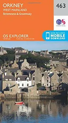 £8.69 • Buy OS Explorer Map (463) Orkney - West Mainland By Ordnance Survey, NEW Book, FREE 