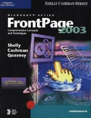 Microsoft Office FrontPage 2003: Comprehensive Concepts And Techniques • $9.99
