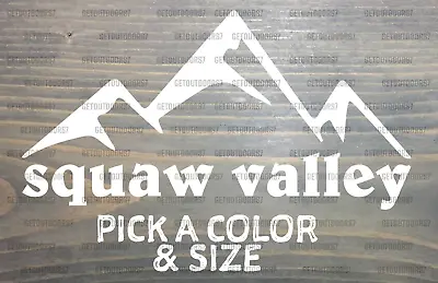 Squaw Valley Sticker Decal California Ski Mountain Snowboard Lake Tahoe XO • $4.99