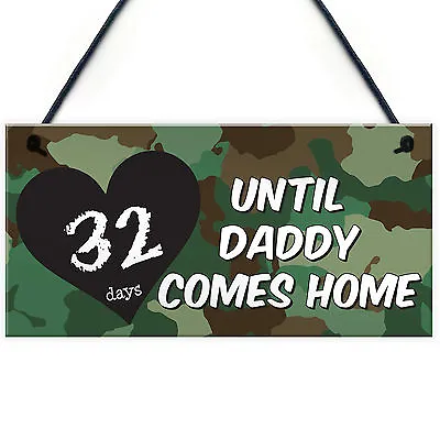 Days Until Daddy Comes Home Chalkboard Hanging Plaque Army/Navy Countdown Sign • £3.99