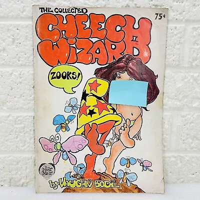 The Collected Cheech Wizard 1972 Print Mint Vaughn Bode Underground Comic • VG‼ • $7.95