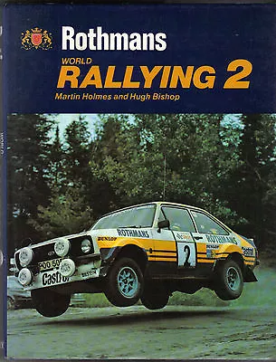 World Rallying Annual No. 2 Rothmans 1979 Season By Holmes & Bishop 1980 • £75