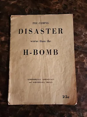 The Coming Disaster Worse Than The H Bomb By Adam Barber 1954 First Edition • $200