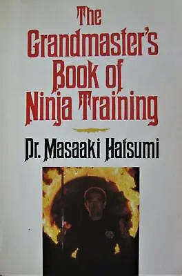 1988 The Grandmaster's Book Of Ninja Training Masaaki Hatsumi Karate Martial Art • $24.99