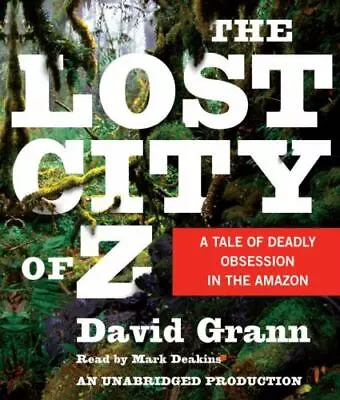$9.99 • Buy The Lost City Of Z: A Tale Of Deadly Obsession In The Amazon (AUDIO CD)