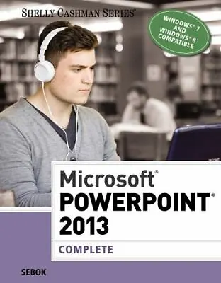 $3.69 • Buy Microsoft PowerPoint 2013: Complete [Shelly Cashman Series]