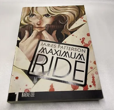 Maximum Ride Volume 1 James; Lee NaRae Patterson • $7.95