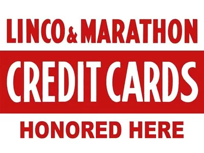 Marathon & LINCO Oil Credit Cards Accepted NEW Sign: 24x30  USA STEEL XL Size • $129.88