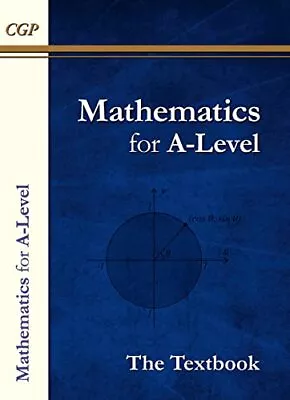 A-Level Maths Textbook: Year 1 & 2: Thousands Of Practice Questi... By CGP Books • £21.99