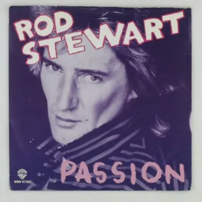 7   Single Vinyl - Rod Steward - Passion - S5809 - K8 • $17.45