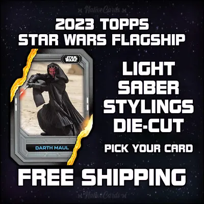 2023 Topps Star Wars Flagship Insert Lightsaber Stylings - Pick Your Card • $1.70