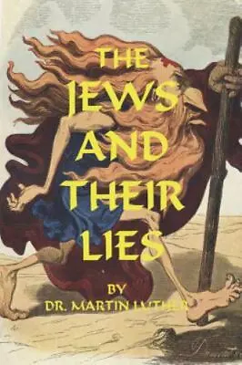 $24.99 • Buy The Jews And Their Lies By Martin Luther, Free Expedited Shipping!