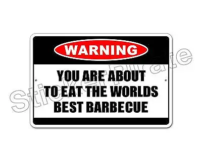*Aluminum* Worlds Best Barbecue Warning 8  X 12  Funny Metal Novelty Sign   NS • $12.99