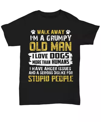 I'm A Grumpy Old Dog Dad T-Shirt Funny Dog Lover For Men Tee Gifts Puppy Paw • $6.90