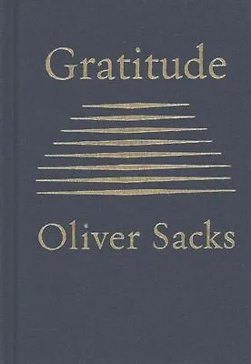 Gratitude By Oliver Sacks (Hardcover 2015) • £9.56