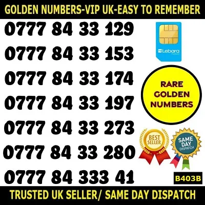£83.95 • Buy Golden Number Rare VIP Lebara UK SIMS-Easy To Remember Unique Numbers-B403B LOT