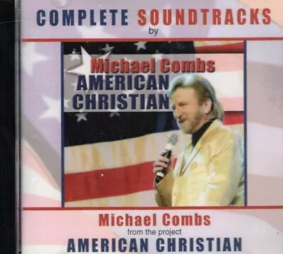 Michael Combs: American Christian Soundtrack CD • $22