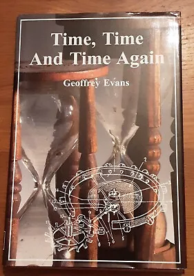 £12.99 • Buy Time, Time & Time Again, Geoffrey Evans, Watchmakers Smiths, Anglo-Celtic