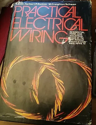 $20.89 • Buy Practical Electrical Wiring By Herbert P. Richter & W Creighton Schwan Hardcover